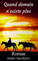 Quand demain n'existe plus