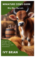 Miniature Cows Guide