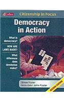 Democracy in Action: (Citizenship in Focus)