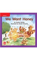 Reading Wonders Leveled Reader We Want Honey: Ell Unit 10 Week 1 Grade K