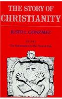 Story of Christianity: Volume 2