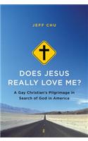 Does Jesus Really Love Me?