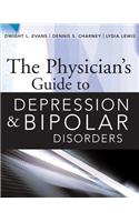 Physician's Guide to Depression and Bipolar Disorders