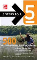5 Steps to a 5 500 AP Environmental Science Questions to Know by Test Day