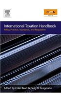 International Taxation Handbook: Policy, Practice, Standards and Regulations