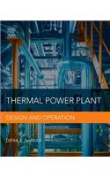 Thermal Power Plant: Design and Operation