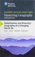 Mastering Geography with Pearson Etext -- Standalone Access Card -- For Globalization and Diversity