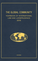 The Global Community Yearbook of International Law and Jurisprudence 2015