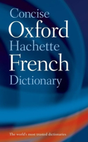 Concise Oxford-Hachette French Dictionary