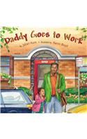 Daddy Goes To Work