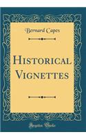 Historical Vignettes (Classic Reprint)