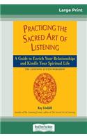 Practicing the Sacred Art of Listening