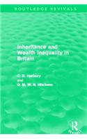 Inheritance and Wealth Inequality in Britain