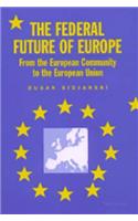 The Federal Future of Europe: From the European Community to the European Union