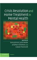 Crisis Resolution and Home Treatment in Mental Health