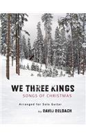 We Three Kings