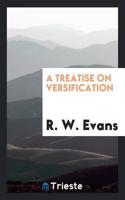 A TREATISE ON VERSIFICATION