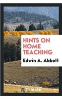 Hints on Home Teaching