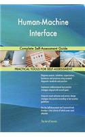 Human-Machine Interface Complete Self-Assessment Guide