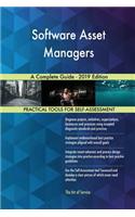Software Asset Managers A Complete Guide - 2019 Edition
