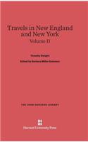 Travels in New England and New York, Volume II