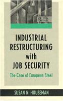 Industrial Restructuring with Job Security