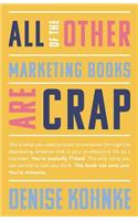 All Of The Other Marketing Books Are Crap