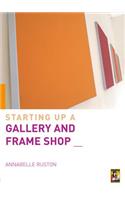 Starting Up a Gallery and Frame Shop