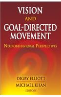 Vision and Goal-Directed Movement