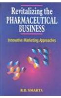 Revitalizing the Pharmaceutical Business