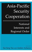 Asia-Pacific Security Cooperation: National Interests and Regional Order