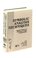 Symbolic Analysis Techniques: Applications to Analog Design Automation: Applications to Analog Design Automation