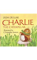 Charlie the Caterpillar