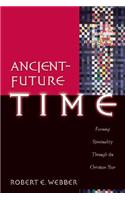 Ancient-Future Time