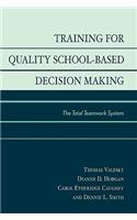 Training for Quality School-Based Decision Making