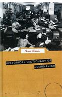 Historical Dictionary of Journalism