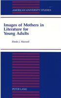 Images of Mothers in Literature for Young Adults