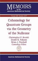 Cohomology for Quantum Groups via the Geometry of the Nullcone