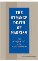 Strange Death of Marxism