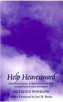 Help Heavenward: Guidance and Strength for the Christian's Life-journey