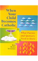 When Your Child Becomes Catholic