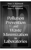 Pollution Prevention and Waste Minimization in Laboratories