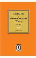 North Carolina Wills, 1663-1760, Abstracts Of.