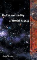 Resurrection Day of Messiah