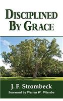 Disciplined by Grace