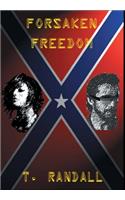 Forsaken Freedom