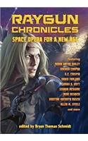 Raygun Chronicles: Space Opera for a New Age