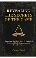 Revealing the Secrets of the Game
