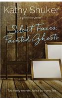 Silent Faces, Painted Ghosts