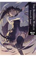 Bleeding Worlds Book Two